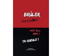 Brûler vos couilles