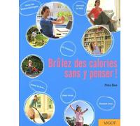 Brûlez des calories sans y penser !