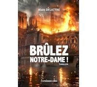 Brûlez Notre-Dame !