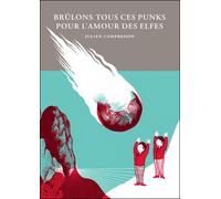 Brûlons tous ces punks pour l'amour des elfes