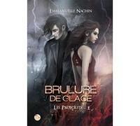 Brûlure de Glace - Tome 2 : Les Proscrits Emmanuelle Nachin (Auteur)