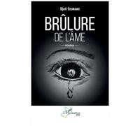 Brûlure de l'âme Roman - Djeti Soumano - L'harmattan - broché - Roman