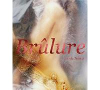 Brûlure - Linda Tuloup - Andre Frere Editions - broché - Monographie
