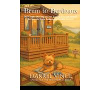 Brum to Bordeaux: One Couple, One Dog and the Leaving City Life Behind for Sunsets, Static Lodges, and Seaside Serenity