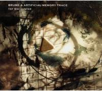 Brume/Artificial Memory Trace - 1st Encounter [UK-Import]