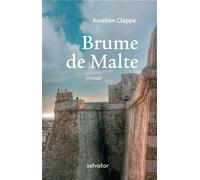Brume de Malte Roman - Aurélien Clappe - Salvator - broché - Roman