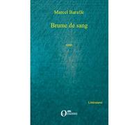 Brume de sang - Marcel Baraffe - Orizons - broché - Roman