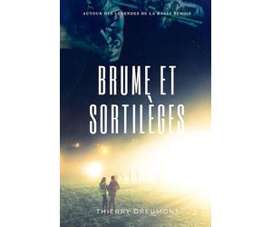Brume et sortilèges: Autour des légendes de la Basse Semois