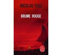 Brume Rouge Nicolas Feuz (Auteur)