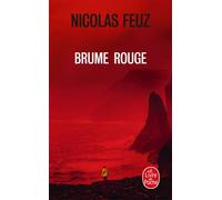 Brume Rouge - Nicolas Feuz - Lgf - Poche - Roman