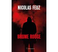 Brume rouge - Nicolas Feuz - Slatkine Et Cie - broché - Roman