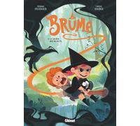 Brume – Tome 03 : La Source des secrets – Glénat