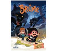 Brume - Tome 2 - La Forêt Des Âmes Perdues