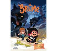 Brume - Tome 2 - La Forêt des âmes perdues - Lecture roman jeunesse - Dès 7 ans