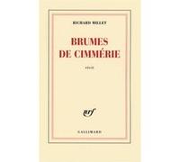Richard Millet – Brumes de Cimmérie – Roman – Broché – Gallimard