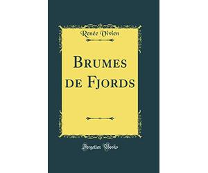 Brumes de Fjords (Classic Reprint)