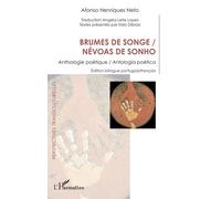 Brumes de songe / Névoas de sonho Anthologie poétique / Antologia poética Édition bilingue portugais/français - Ângela Leite Lopes - L'harmattan - broché - Anthologie