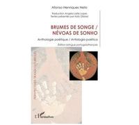 Brumes de songe / Névoas de sonho Anthologie poétique / Antologia poética Édition bilingue portugais/français - Ângela Leite Lopes - L'harmattan - broché - Anthologie