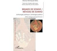 Brumes de songe / Névoas de sonho Anthologie poétique / Antologia poética Édition bilingue portugais/français - Ângela Leite Lopes - L'harmattan - broché - Anthologie