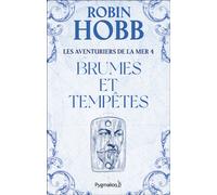 Brumes et tempêtes Tome 4 - Robin Hobb - Pygmalion - broché - Roman
