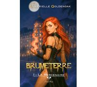 Brumeterre 1 - La Mercenaire: urban fantasy spicy