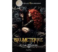 Brumeterre 2 - La Soumise: Urban fantasy spicy