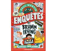 Brumm et Irving, Tome 02: L'A.M.O.U.R. contre-attaque