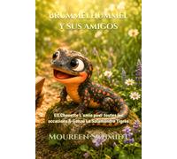 Brummelhummel y sus amigos: Eli Chouette L'amie pour toutes les occasions & Gonzo La Salamandre Tigrée