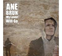 Brun, Ane - My Lover Will Go [Import]
