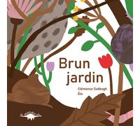 Brun jardin - Clémence Sabbagh - Le Diplodocus - cartonné - Document jeunesse