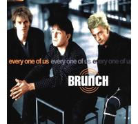 Brunch - Every One uf us (INCL. 2 Versions, 1999) [Import]