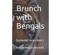 Brunch With Bengals: Enchanted Library Book 2