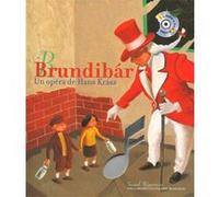Brundibár: Un opéra de Hans Krása