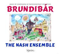 Brundibár – Musique de compositeurs de Theresienstadt (1941-1945) – Hyperion