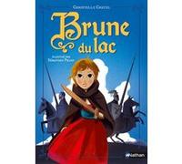 Brune du Lac Christelle Chatel (Auteur), Sébastien Pelon (Illustration)