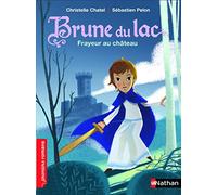Brune du Lac - Frayeur au château