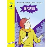 Brune Niveau 4 - Marie Mazas - Belin Éducation - broché - Roman cadet dès 6 ans