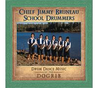 Bruneau, Chief Jimmy - Drum Dance Music of The Dogrib