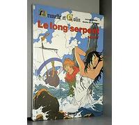 Brunelle et Colin, tome 7 : Le long serpent