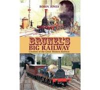 Brunels Big Railway by Robin Jones Robin Jones (Auteur)