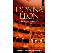 Brunetti en trois actes Donna Leon (Auteur)
