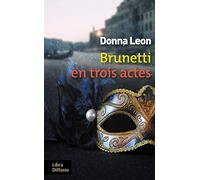 Brunetti en trois actes