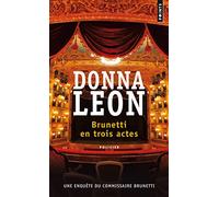 Brunetti en trois actes