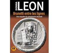 Brunetti entre les lignes - Une enquête du commissaire Brunetti