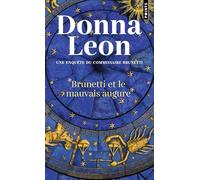 Brunetti et le mauvais augure Une enquête du commissaire Brunetti - Donna Leon - Points - Poche - Roman