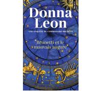 Brunetti et le mauvais augure Une enquête du commissaire Brunetti - Donna Leon - Points - Poche - Roman