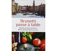 Brunetti passe à table Donna Leon (Auteur), Roberta Pianaro (Auteur)