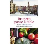 Brunetti passe à table Donna Leon (Auteur), Roberta Pianaro (Auteur)