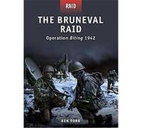 The Bruneval Raid: Operation Biting 1942