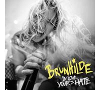Brunhilde – Brunhilde - In Love Yours Hate – Vinyle 12"